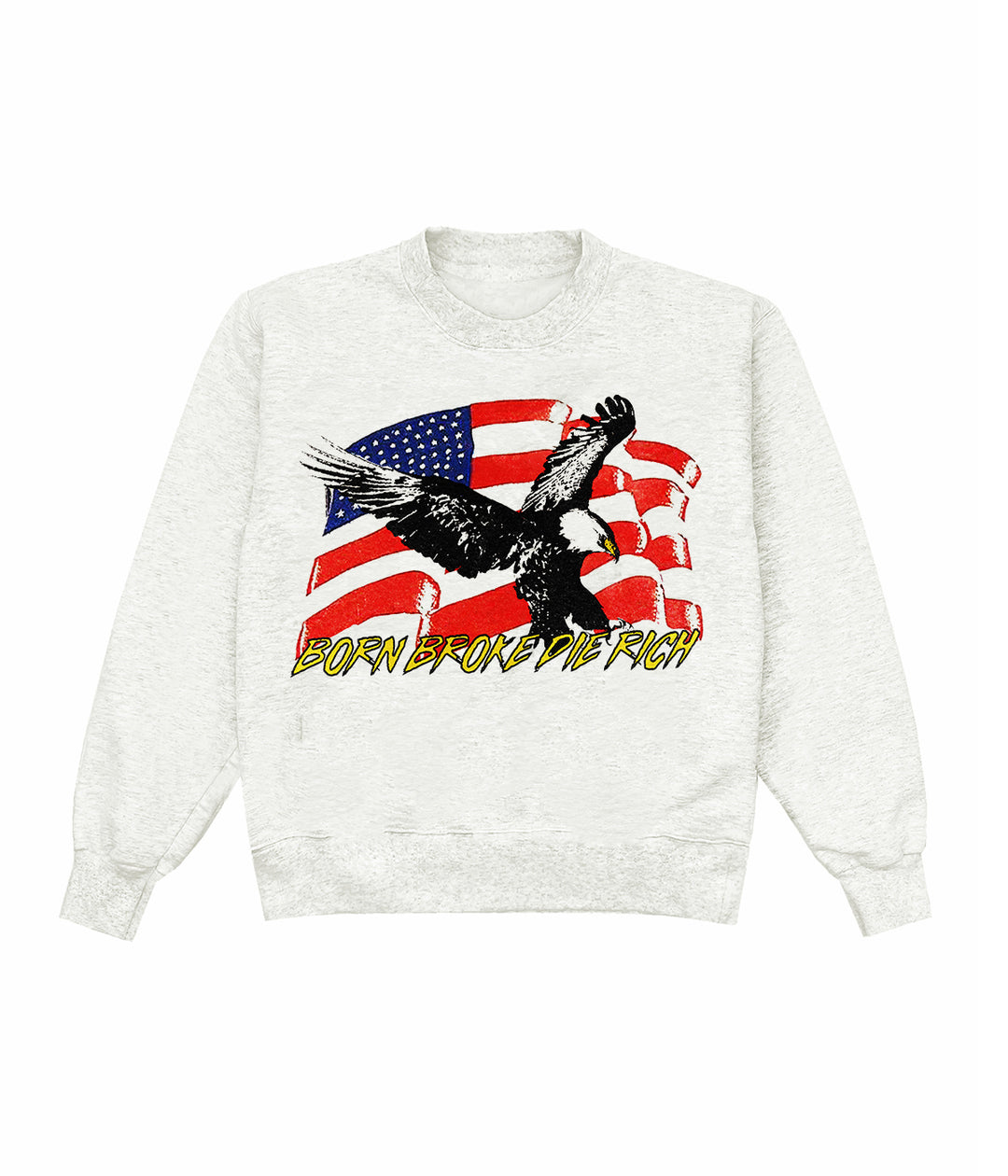 Born Broke Die Rich Crewneck
