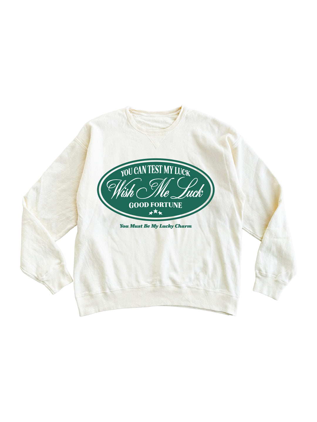 You Can Test My Luck Crewneck