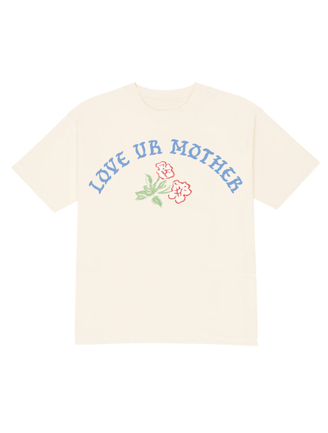 Love Ur Mother Tee