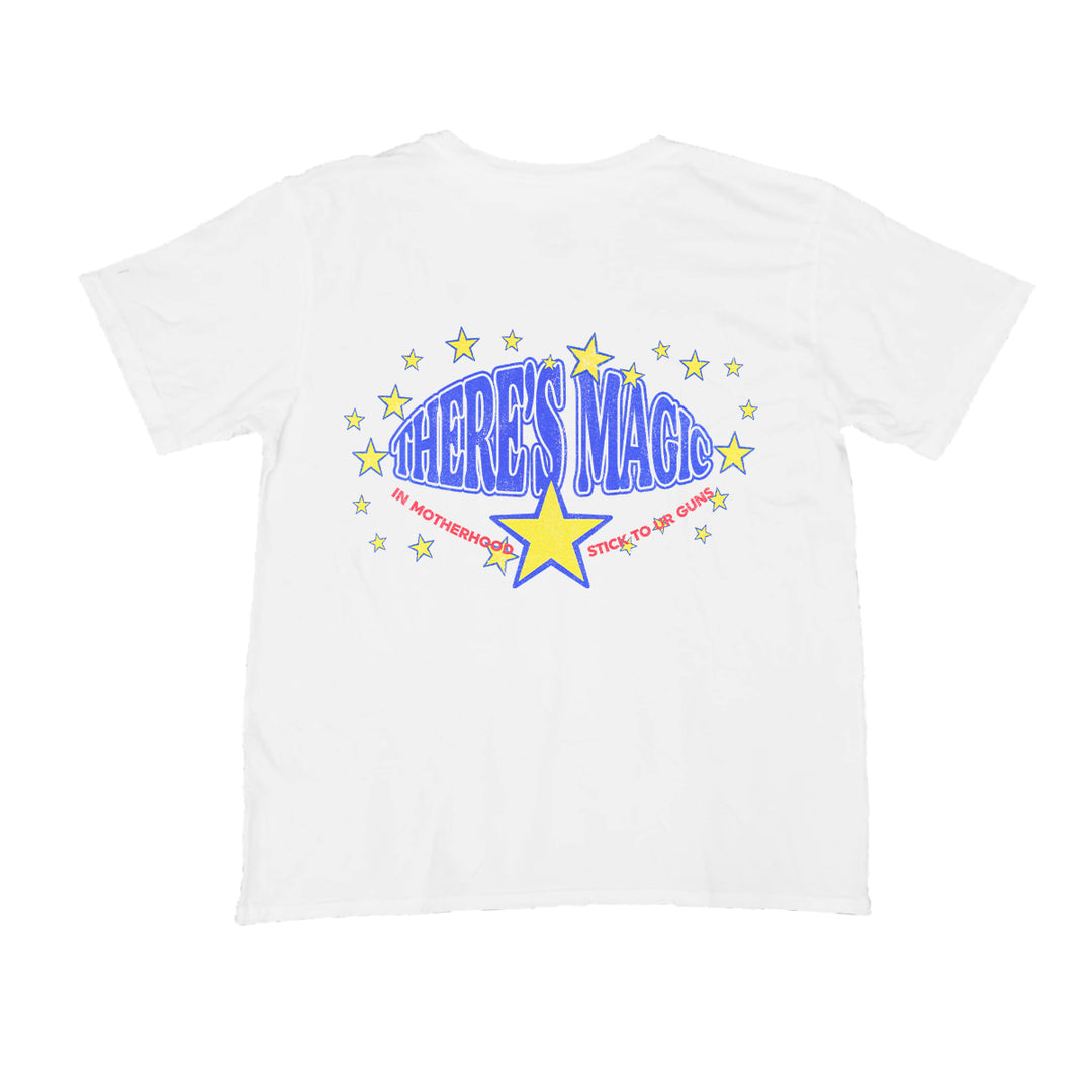There's Magic In Motherhood Tee