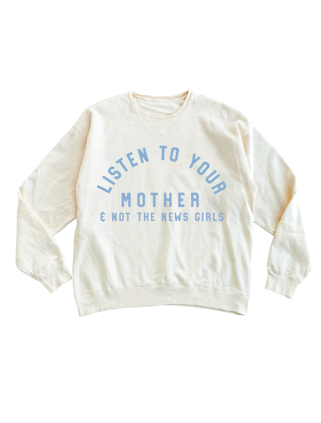 Listen To Your Mother & Not The News Lightweight Crewneck