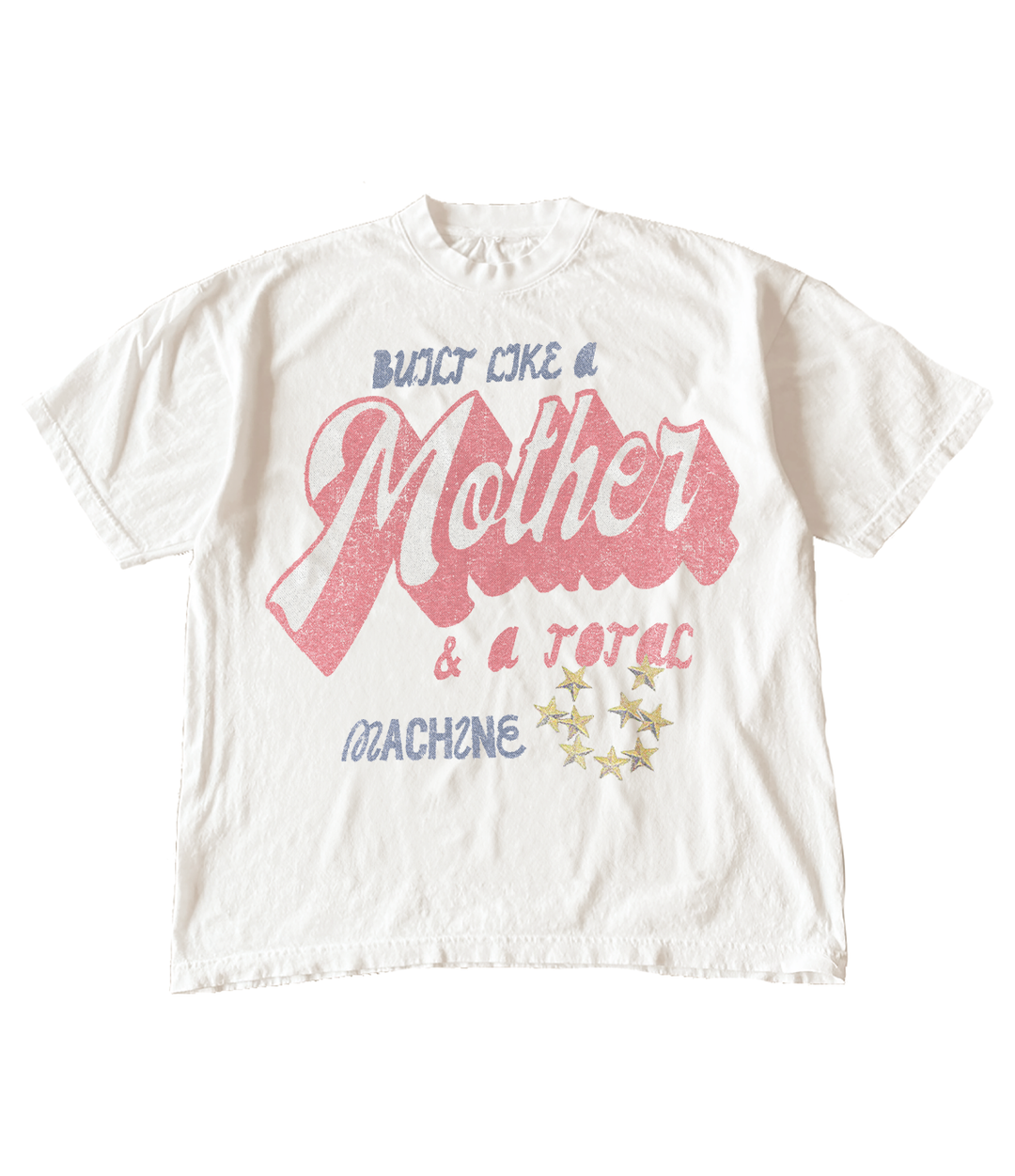 Built Like A Mother T-Shirt