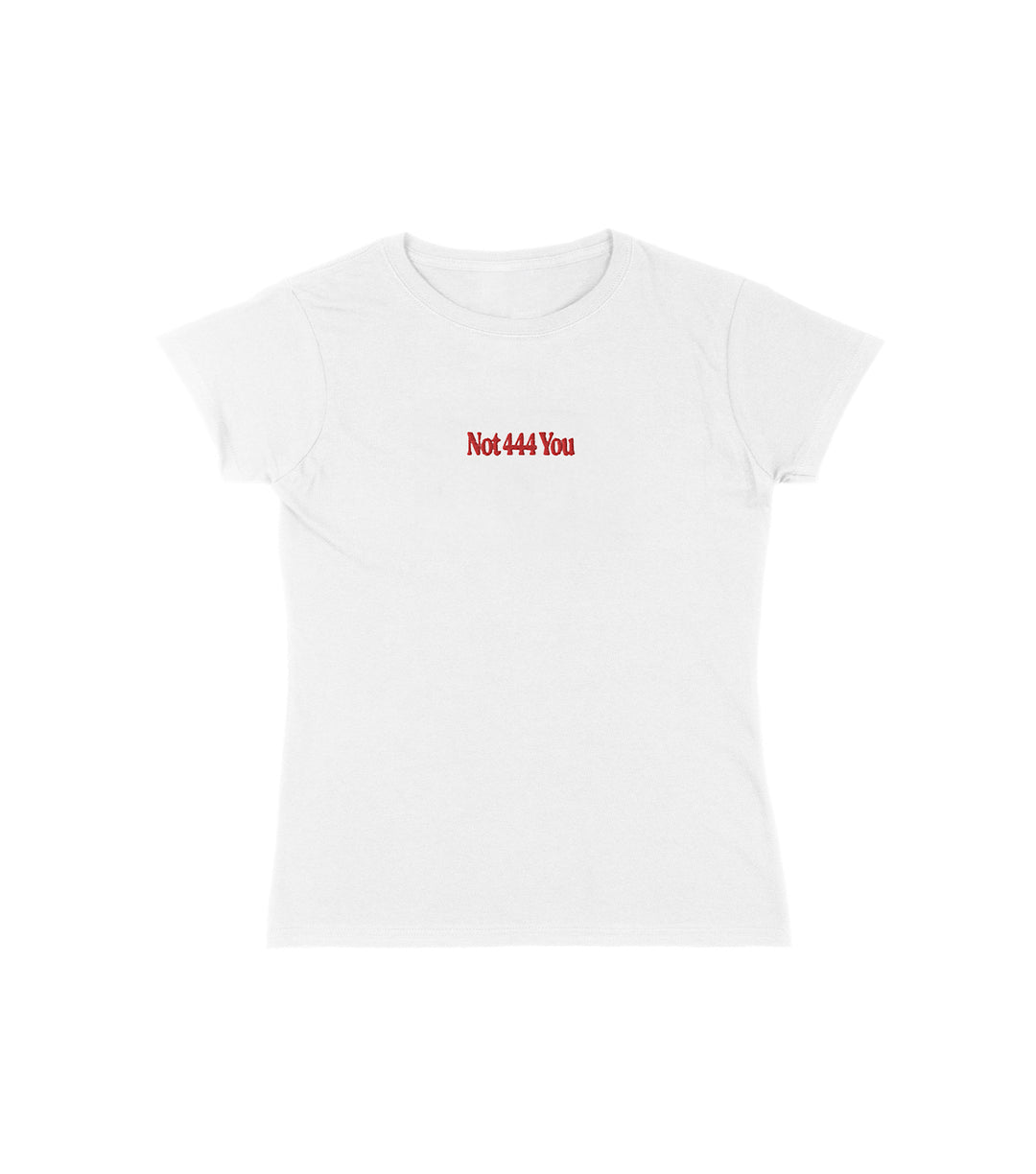 Not 444 You Women's Tee