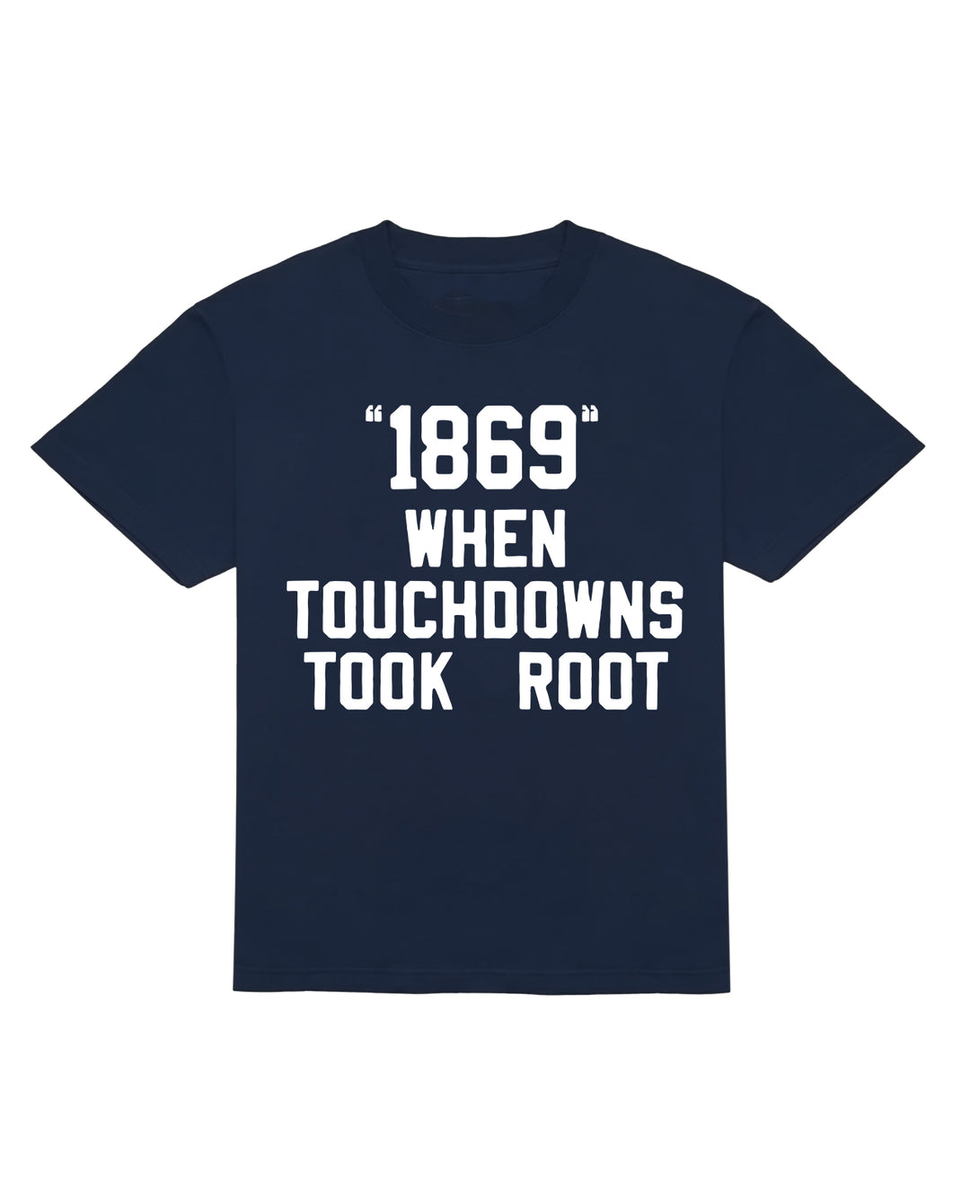When Touchdowns Took Root Tee