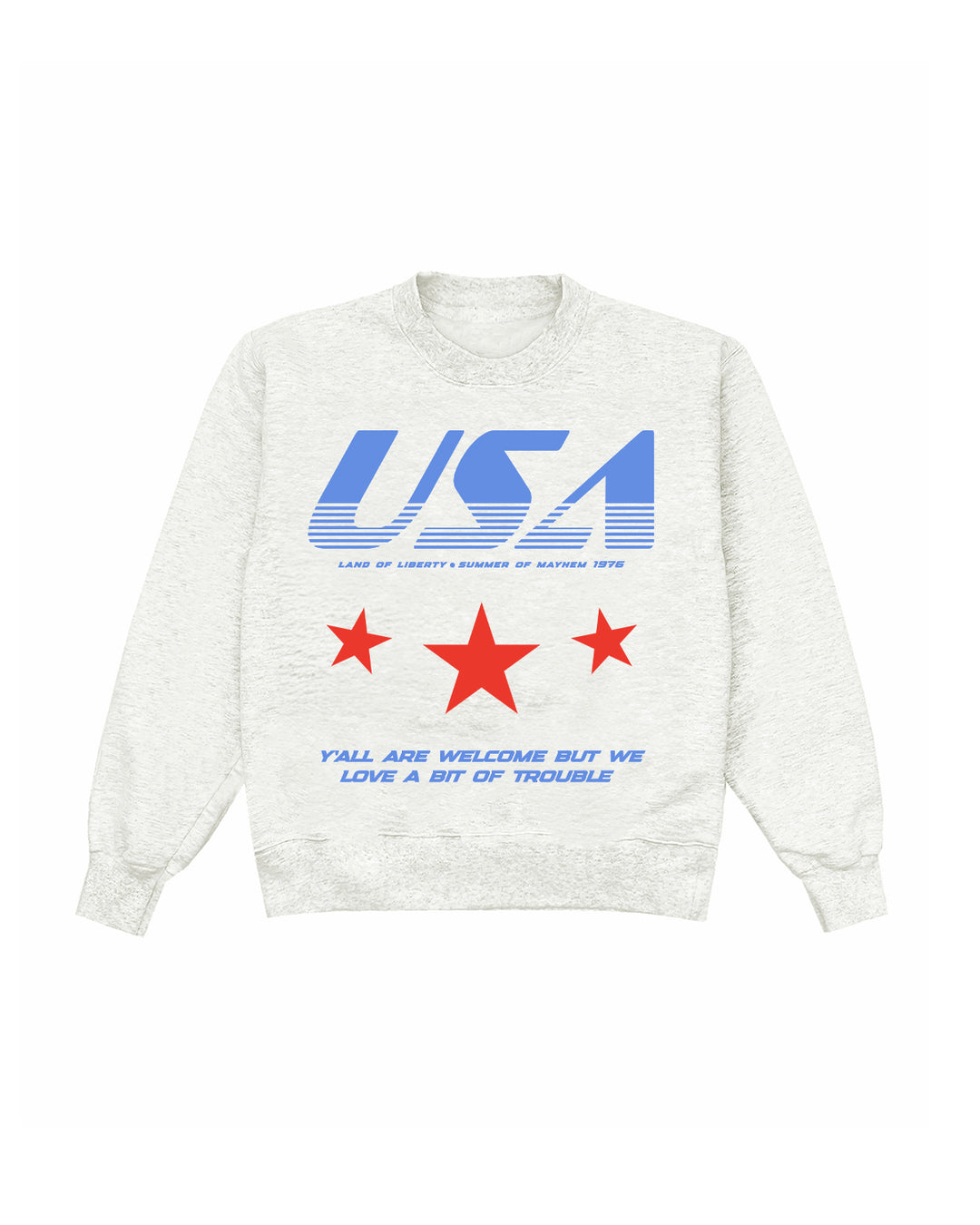 We Love A Little Bit Of Trouble Heather Crewneck