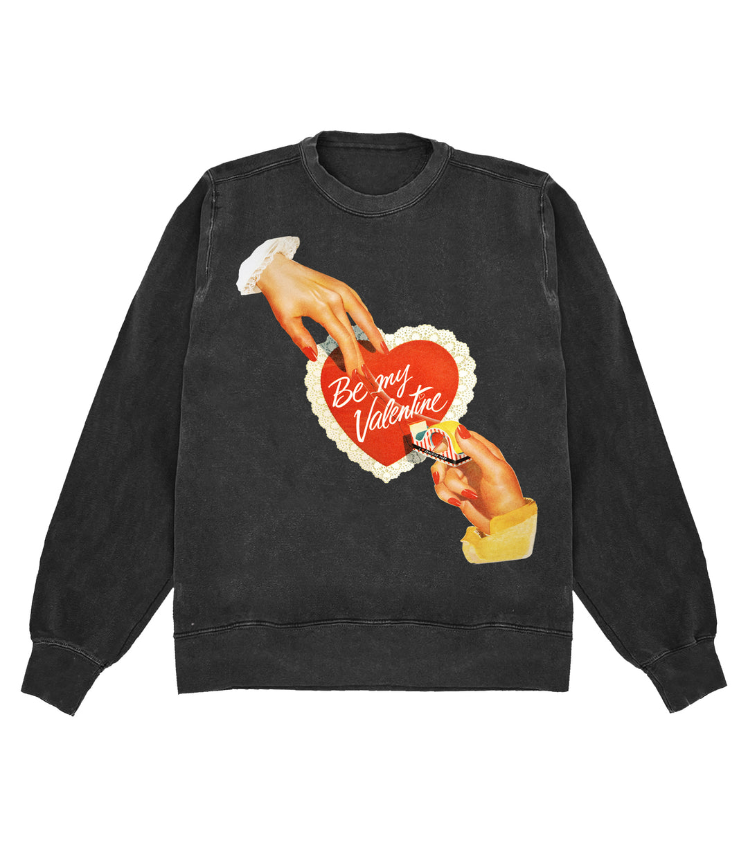 Be My Valentine, I <3 Feminine Rage Crewneck
