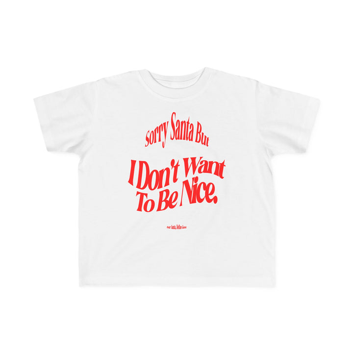 Sorry Santa Toddler Tee