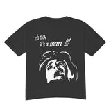 It's a Man! Tee