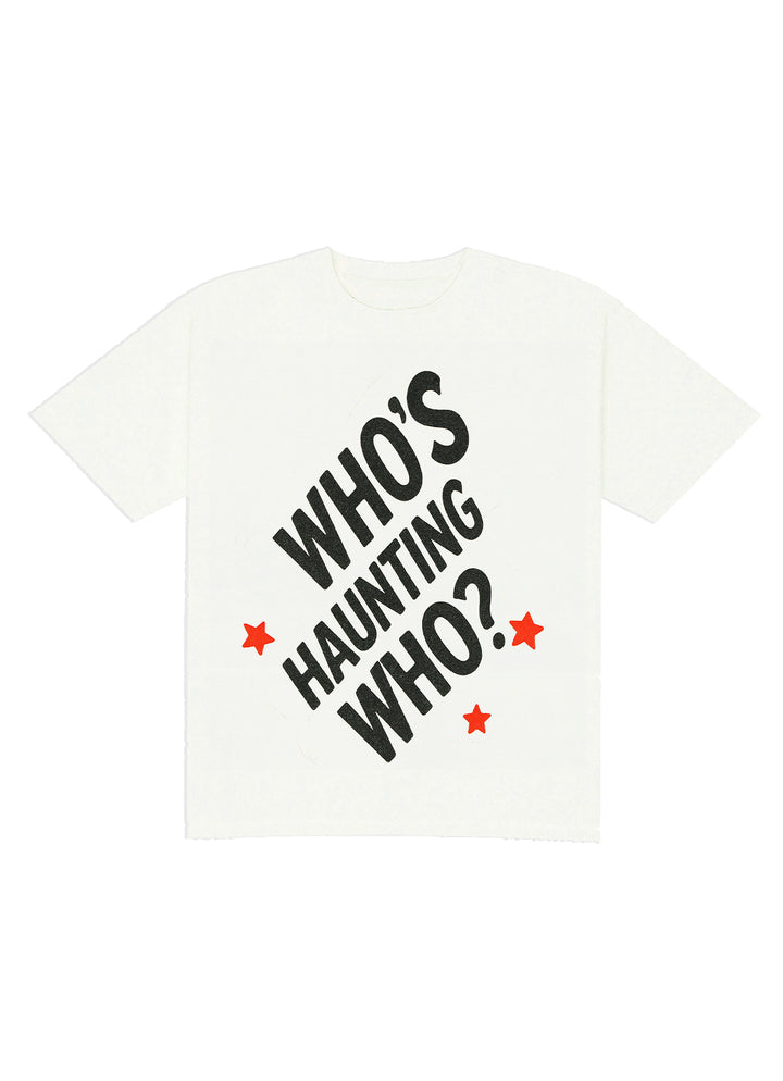 Who's Haunting Who? Tee