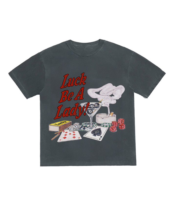Luck Be A Lady! Tee