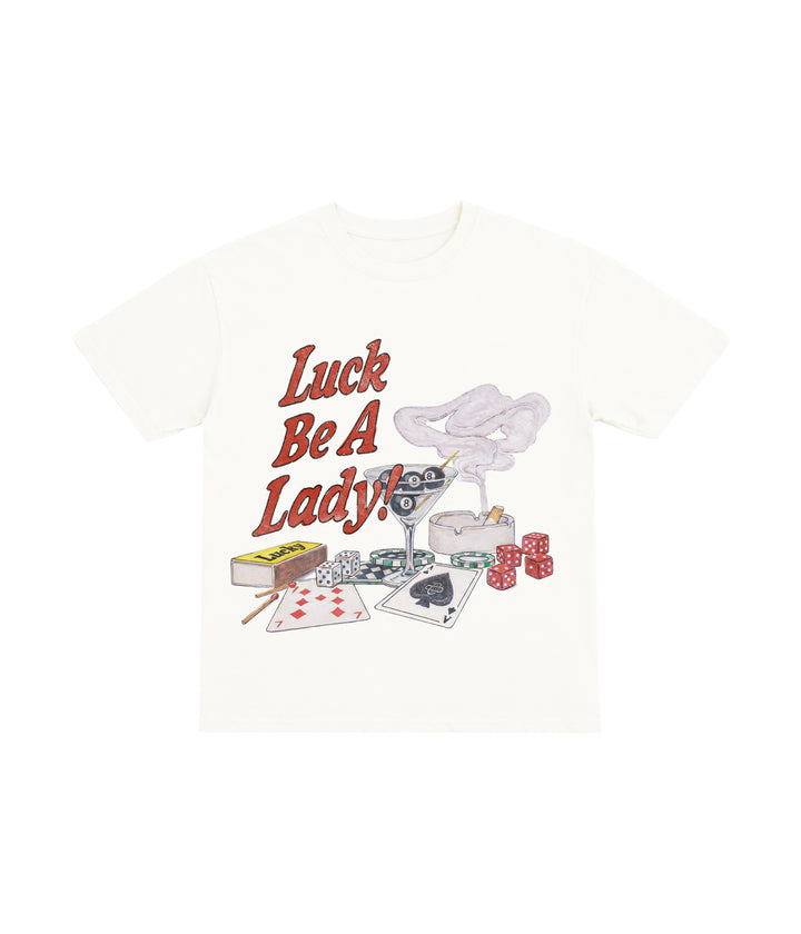 Luck Be A Lady! Tee