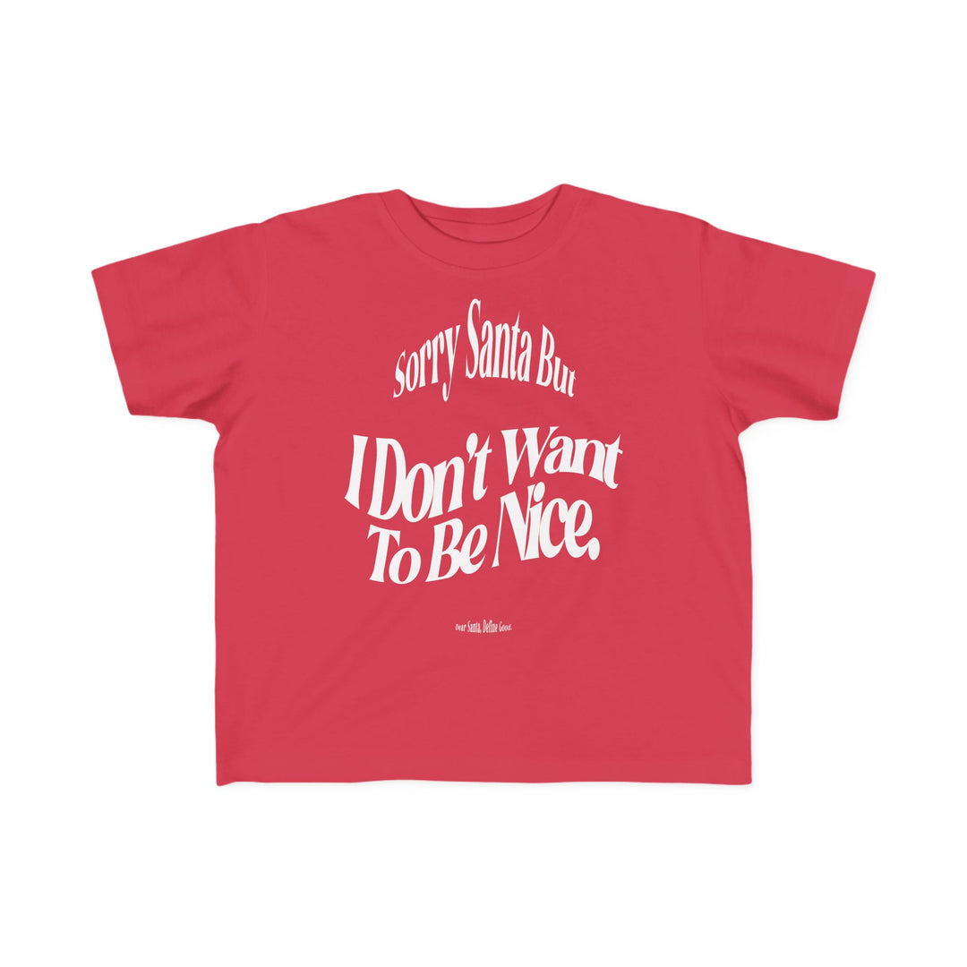 Sorry Santa Toddler Tee