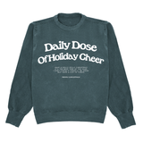 Daily Dose of Holiday Cheer Crewneck
