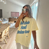 All This And Brains Too Blue Tee