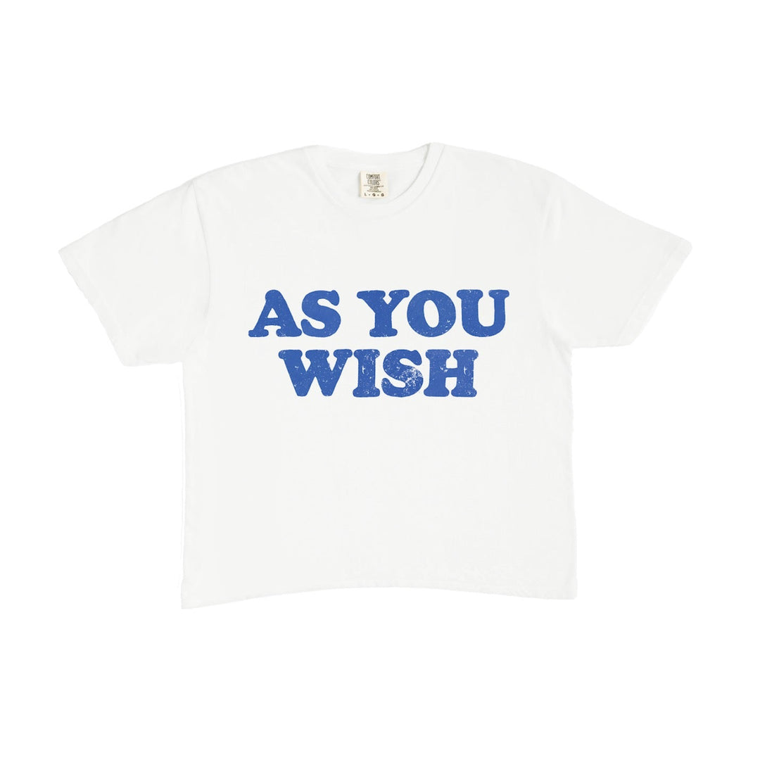 White t-shirt with 'AS YOU WISH' text in blue on a white background