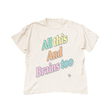 All This And Brains Too Pastel Tee