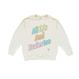 All This And Brains Too Pastel Lightweight Crewneck