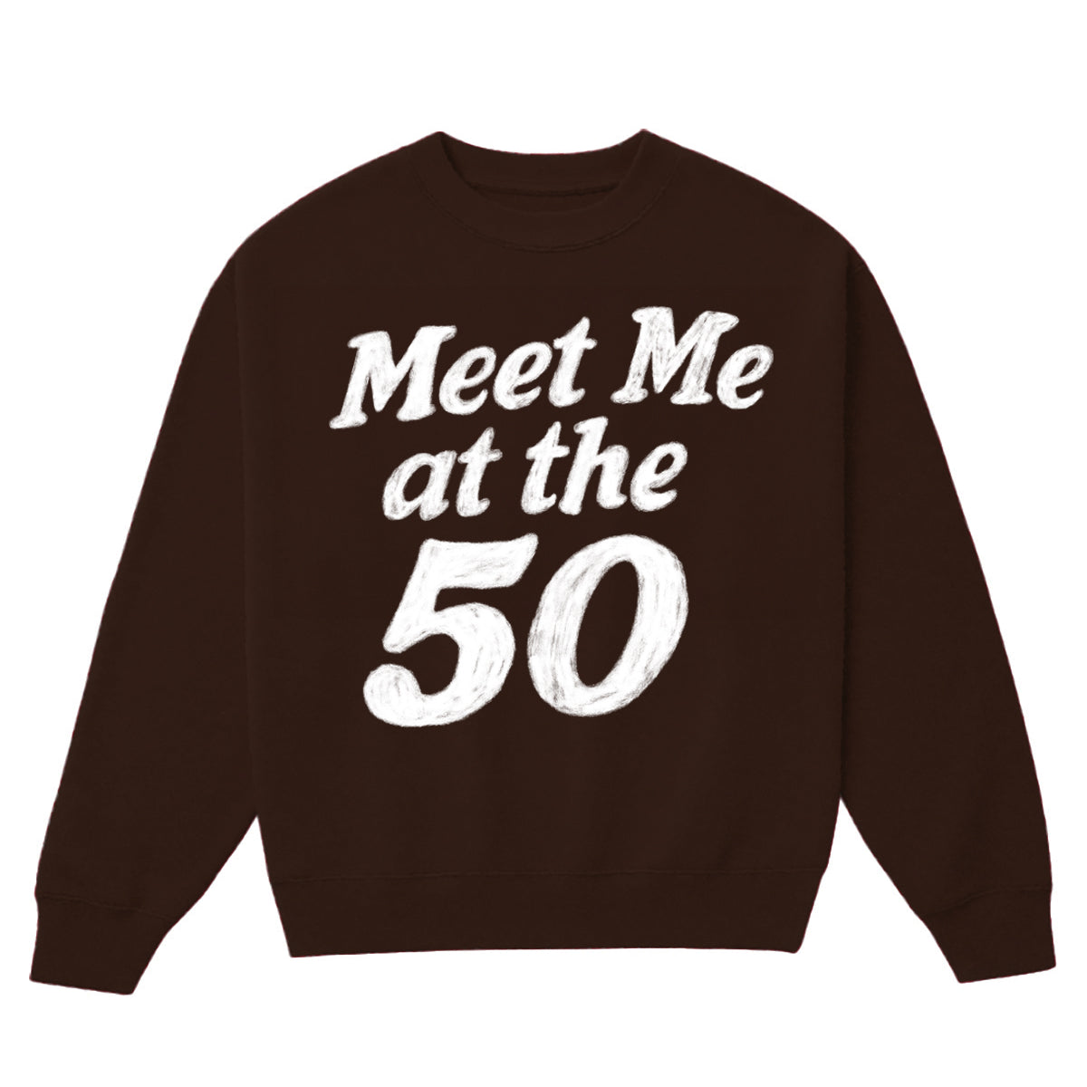 Meet Me At The 50! Crewneck