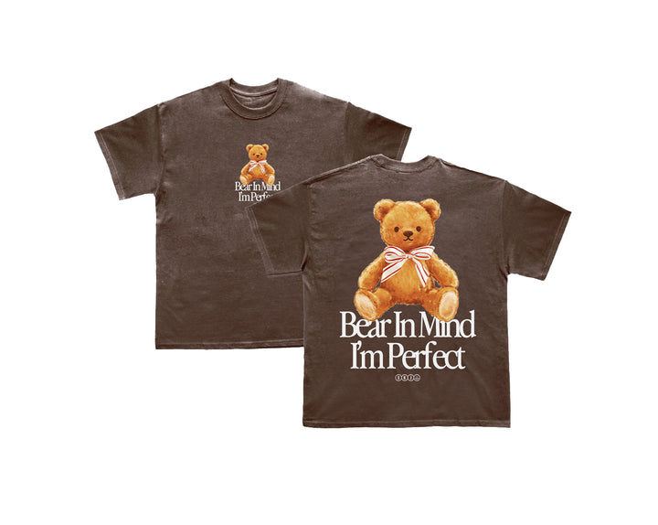 Bear In Mind I'm Perfect Tee