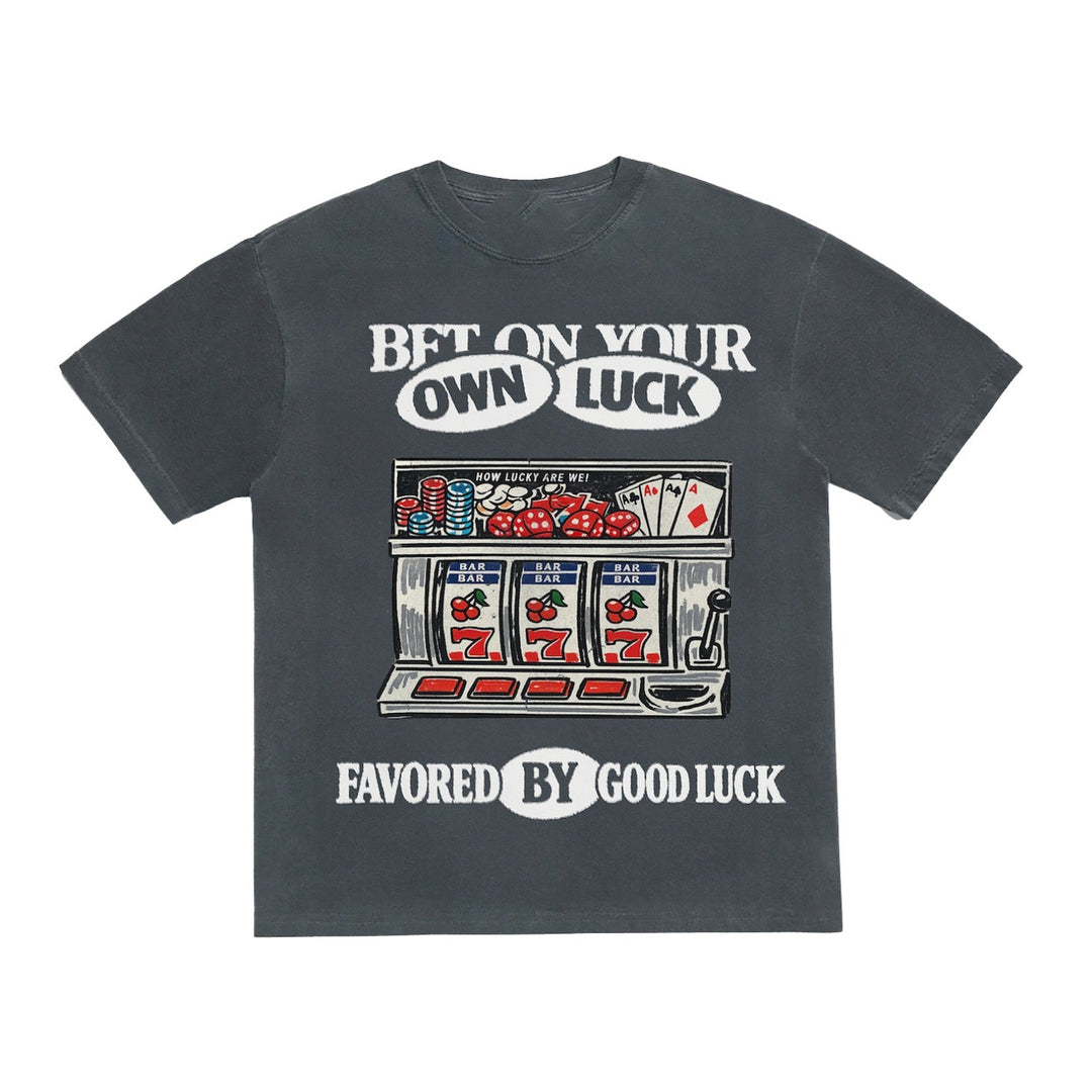 Bet On Your Own Luck Tee