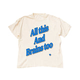 All This And Brains Too Blue Tee