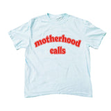Motherhood Calls Tee