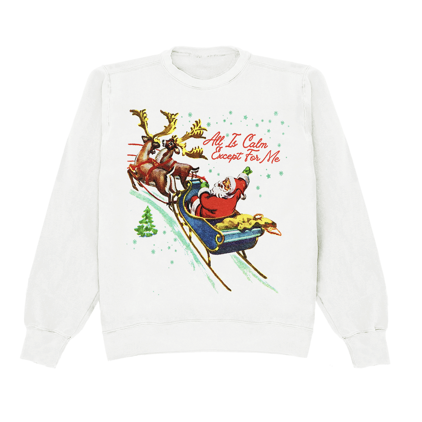 All Is Calm Except For Me Crewneck