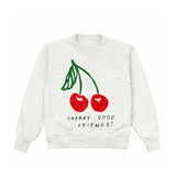 Cherry Good Friends! Crewneck