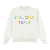 Cool Girls Teach Crewneck