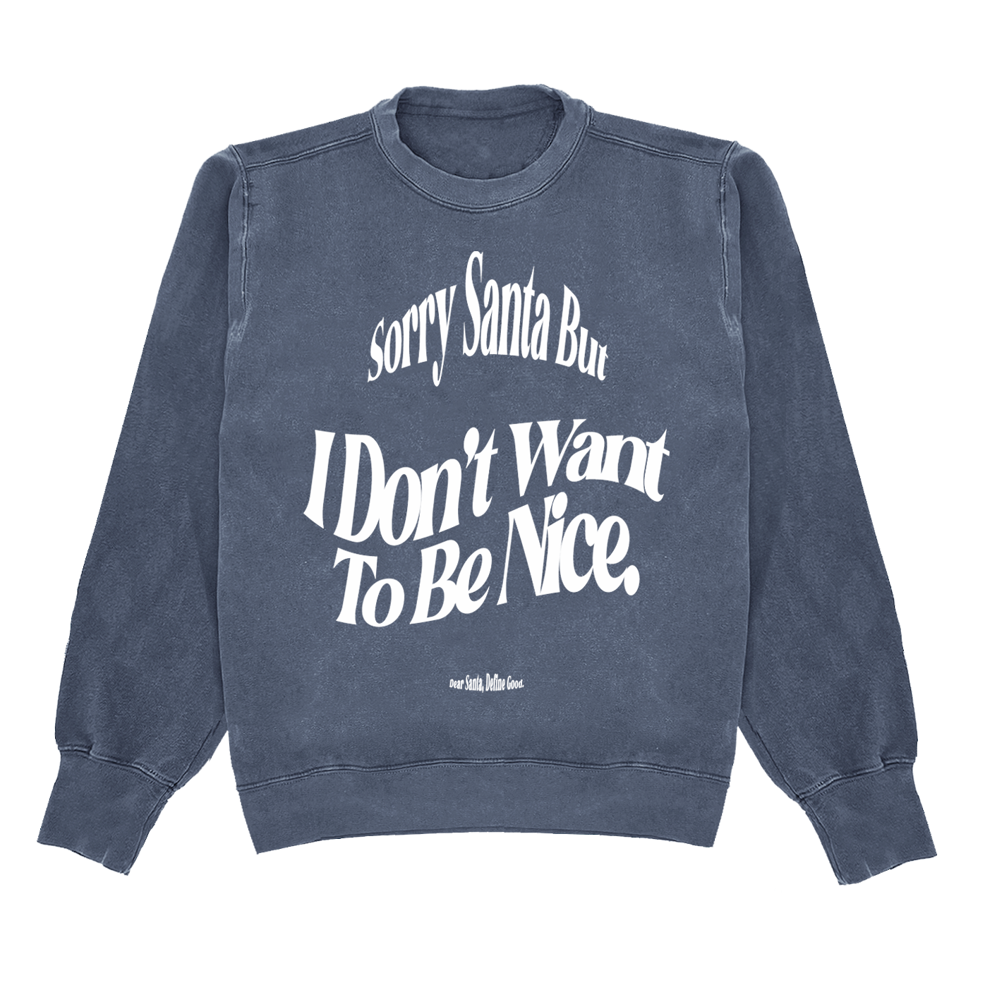 Sorry Santa Crewneck