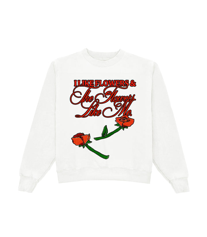 I Like Flowers Crewneck