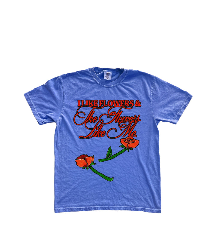 I Like Flowers Tee