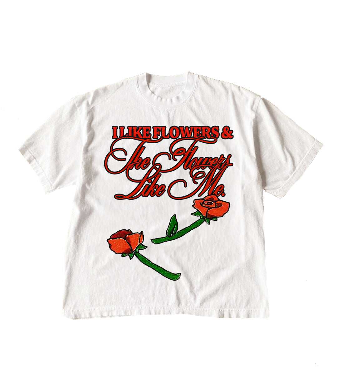 I Like Flowers Tee