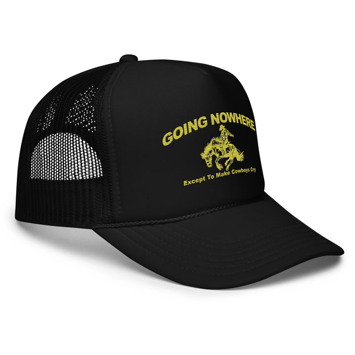 Going Nowhere, Except to Make Cowboys Cry Hat