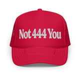 Not 444 You Hat