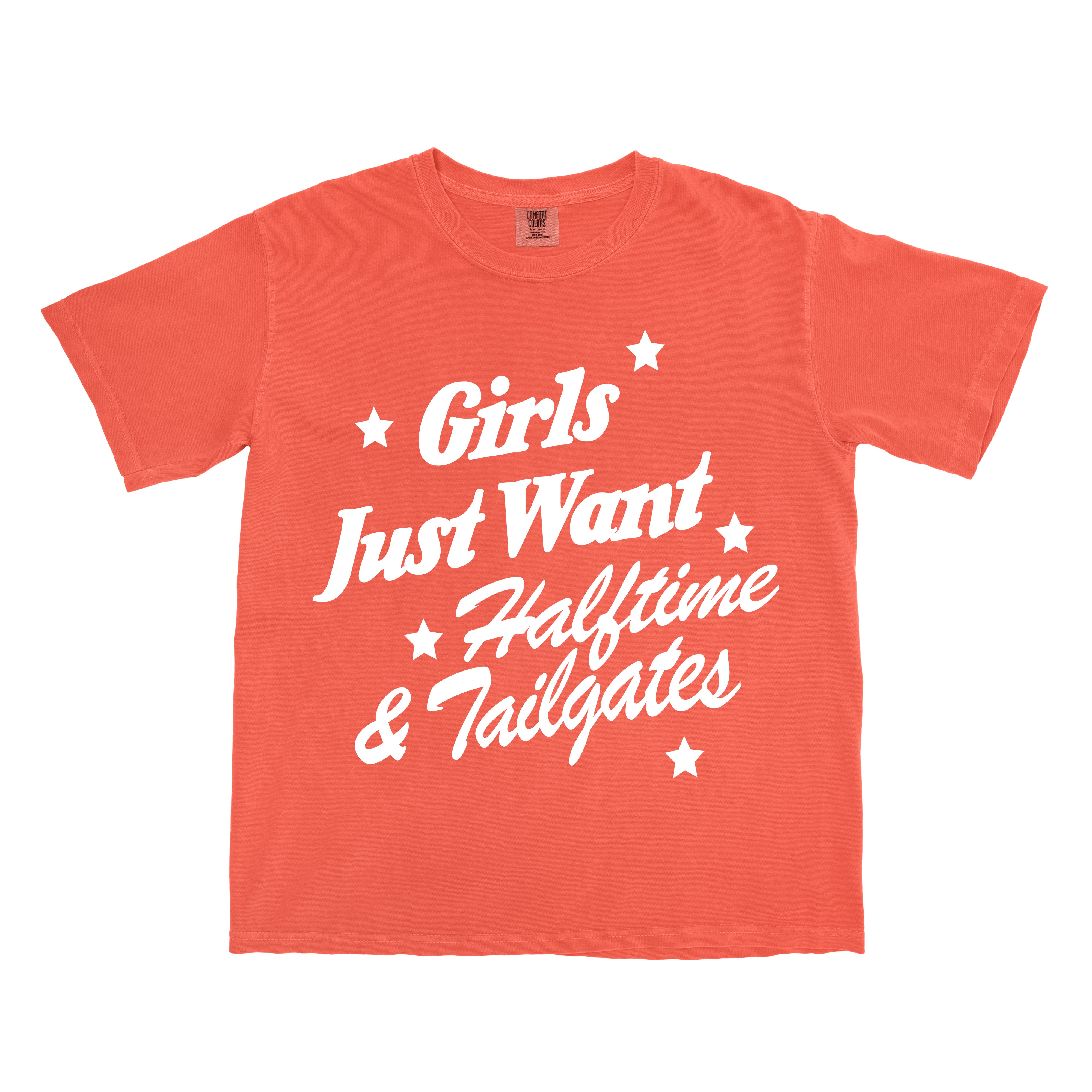 Girls Just Want Halftime & Tailgates Tee