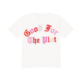 White t-shirt with 'Good For The Plot' text in red and pink on a white background