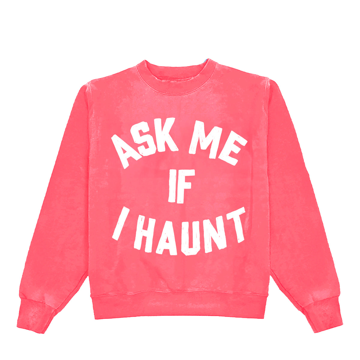 Ask Me If I Haunt Crewneck
