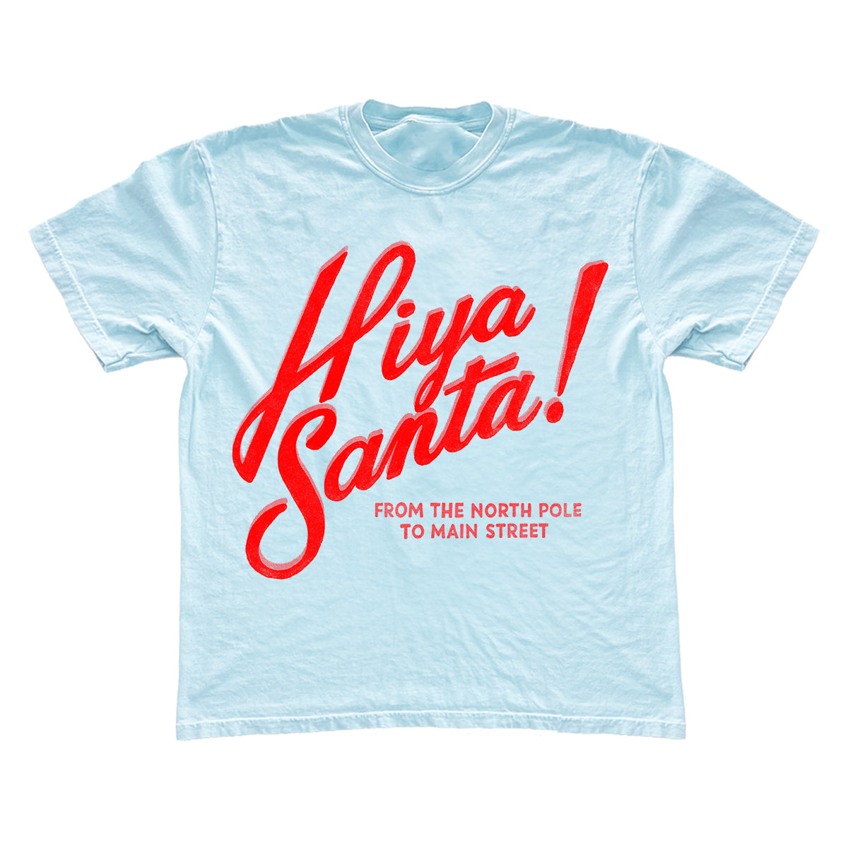 Hiya Santa! Tee
