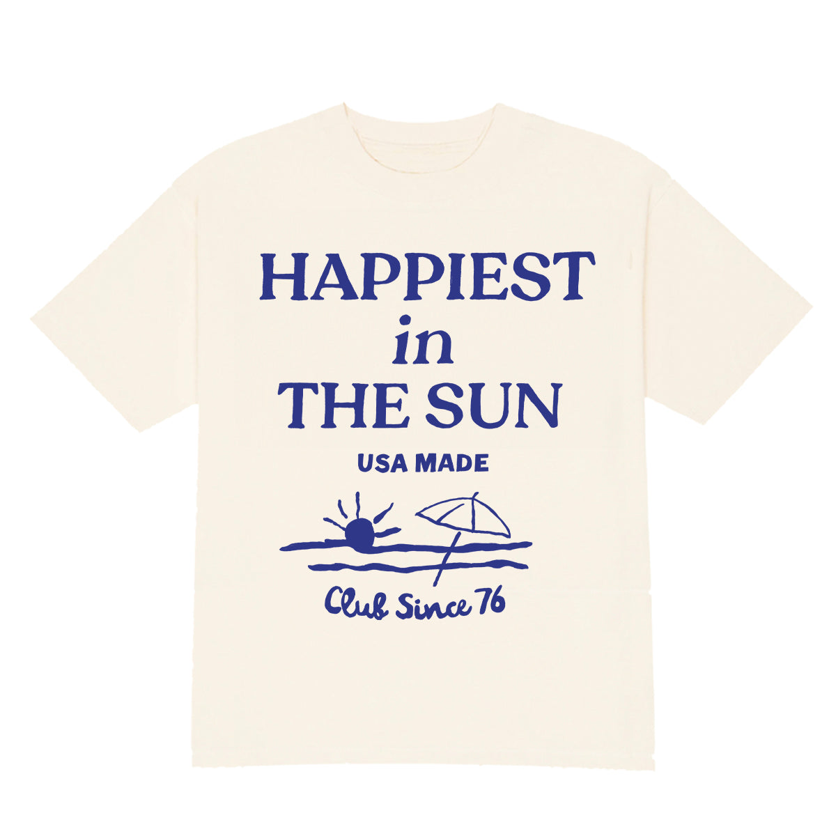 Happiest In The Sun Tee