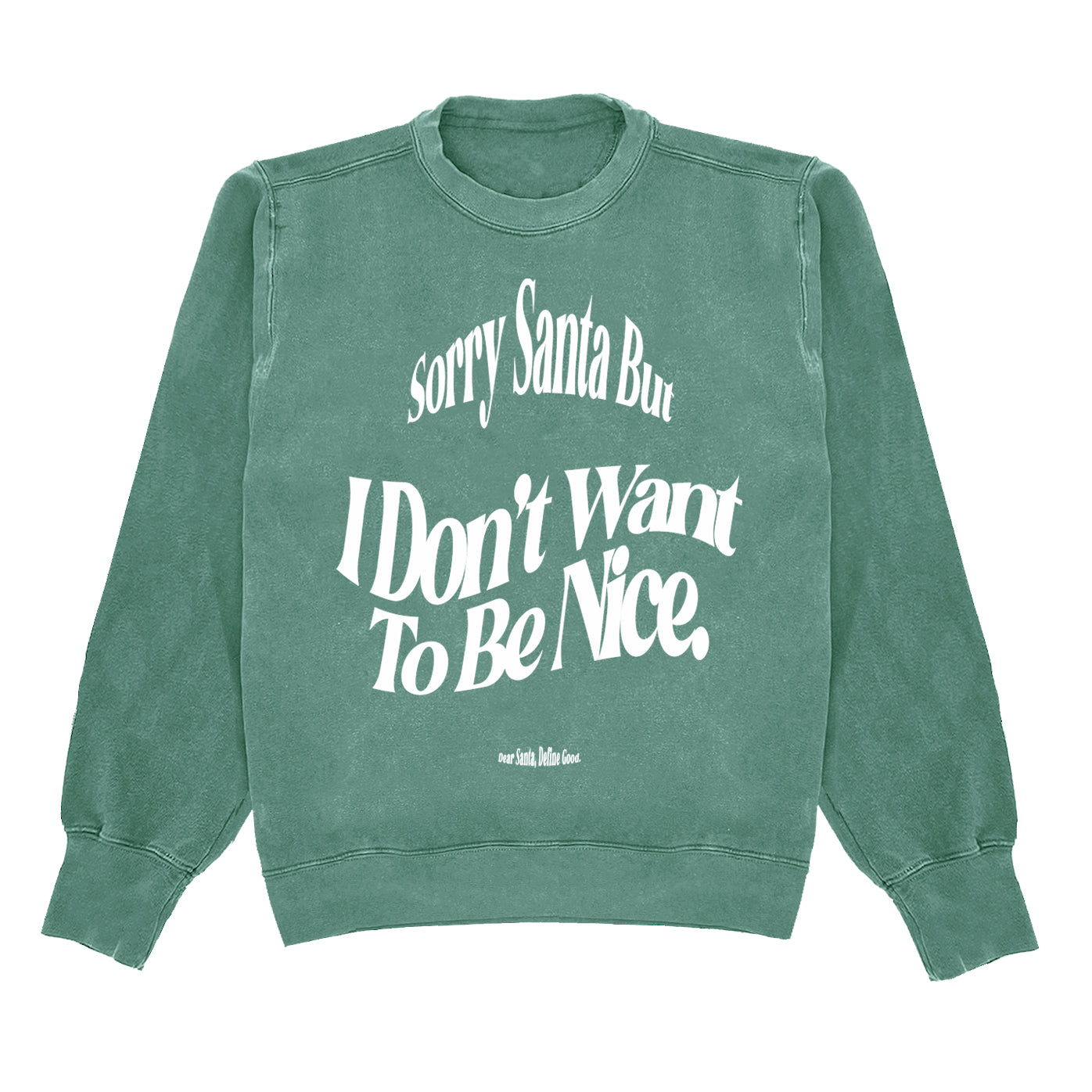 Sorry Santa Crewneck