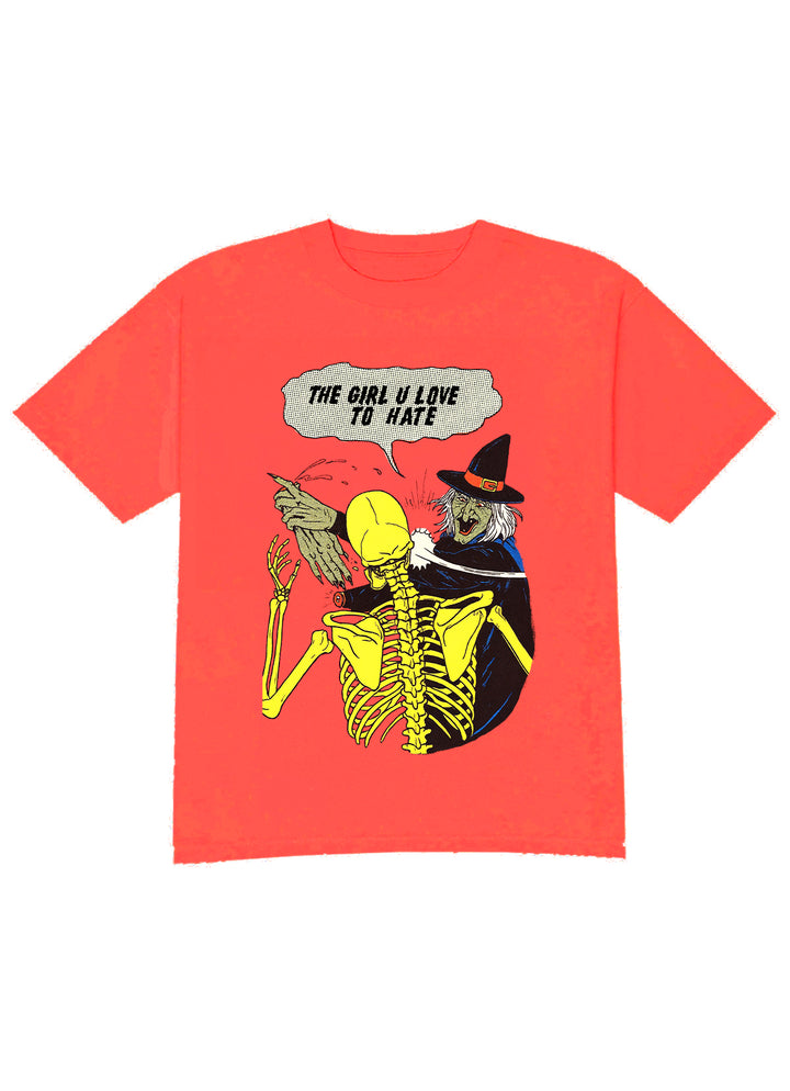 The Girl You Love To Hate Tee