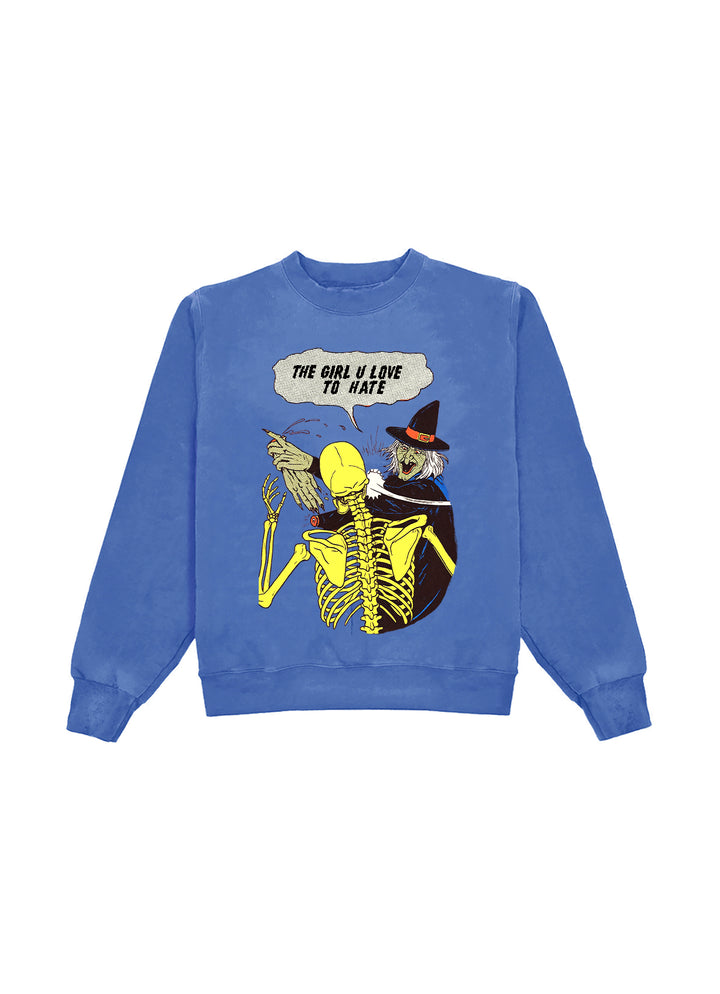 The Girl You Love To Hate Crewneck