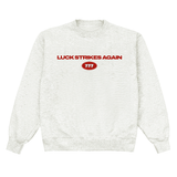 Luck Strikes Again Crewneck