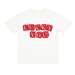 White t-shirt with red text 'LUCKY YOU' on a white background