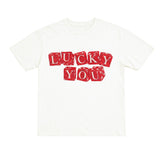 White t-shirt with red text 'LUCKY YOU' on a white background