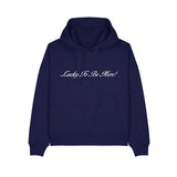 Navy blue hoodie with 'Lucky To Be Here!' text on a white background