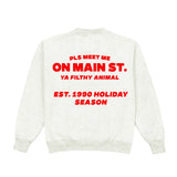 Meet Me On Main Ya Filthy Animal Crewneck