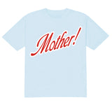 Mother! Tee
