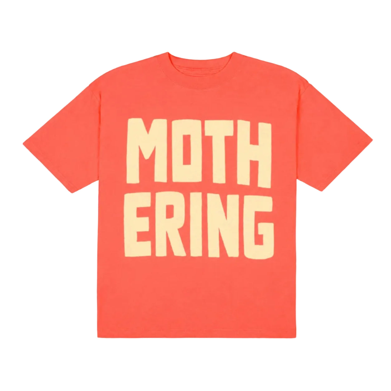 A coral red short-sleeve t-shirt with the word 'MOTHER' printed in large cream-colored block letters on the chest, with 'ERING' printed below it in the same style, spelling out 'MOTHERING'.